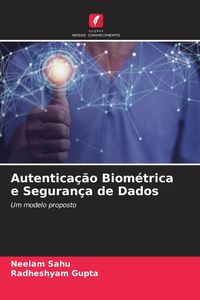 Produktbild: Autentica&ccedil;&atilde;o Biom&eacute;trica e Seguran&ccedil;a de Dados