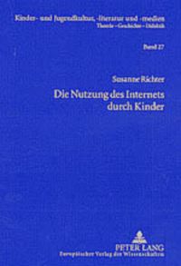 Produktbild: Die Nutzung des Internets durch Kinder
