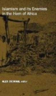 Produktbild: Islamism and Its Enemies in the Horn of Africa