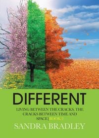 Produktbild: Different: Living Between the Cracks, the Cracks Between Time and Space