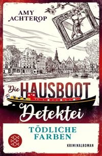 Produktbild: Die Hausboot-Detektei - T&ouml;dliche Farben