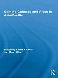 Produktbild: Gaming Cultures and Place in Asia-Pacific