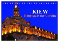 Produktbild: Kiew - Hauptstadt der Ukraine (Tischkalender 2027 DIN A5 quer), CALVENDO Monatskalender
