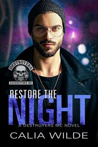 Produktbild: Restore the Night (Destroyers MC, #7)