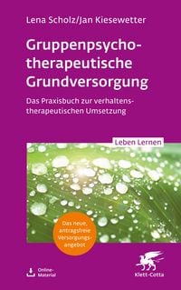 Produktbild: Gruppenpsychotherapeutische Grundversorgung (Leben Lernen, Bd. 345)