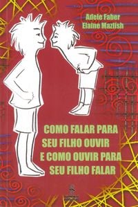 Produktbild: Como falar para seu filho ouvir e como ouvir para seu filho falar
