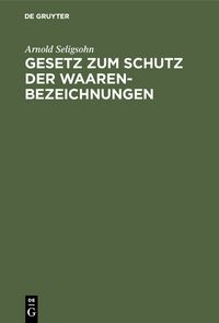 Produktbild: Gesetz zum Schutz der Waarenbezeichnungen