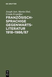 Produktbild: Franz&ouml;sischsprachige Gegenwartsliteratur 1918&ndash;1986/87