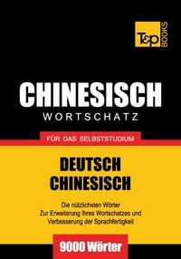 Produktbild: Wortschatz Deutsch-Chinesisch f&uuml;r das Selbststudium - 9000 W&ouml;rter