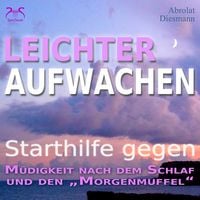 Produktbild: Leichter Aufwachen - Starthilfen gegen Müdigkeit nach dem Schlaf und den Morgenmuffel