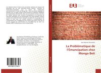 Produktbild: La Probl&eacute;matique de l'&Eacute;mancipation chez Mongo Beti