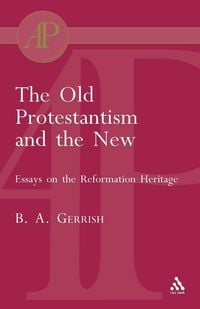 Produktbild: The Old Protestantism and the New