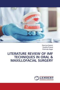 Produktbild: Literature Review Of Imf Techniques in Oral & Maxillofacial Surgery