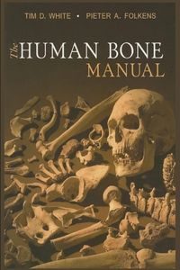 Produktbild: Tim D. White and 1 more The Human Bone Manual