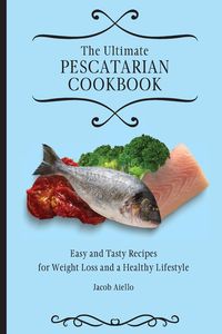 Produktbild: The Ultimate Pescatarian Cookbook