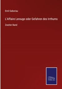 Produktbild: L'Affaire Lerouge oder Gefahren des Irrthums
