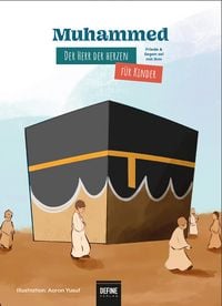 Produktbild: Muhammed - Der Herr der Herzen f&uuml;r Kinder