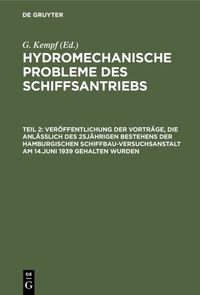 Produktbild: Ver&ouml;ffentlichung der Vortr&auml;ge, die anl&auml;&szlig;lich des 25j&auml;hrigen Bestehens der Hamburgischen Schiffbau-Versuchsanstalt am 14.Juni 1939 gehalten wurden