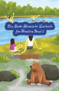 Produktbild: Das Erste Russische Lesebuch f&uuml;r Familien (farbig illustrierte Ausgabe, Band 2)