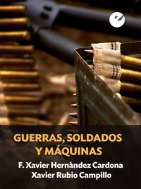 Produktbild: Guerras, soldados y m&aacute;quinas