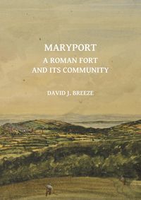 Produktbild: Maryport: A Roman Fort and Its Community