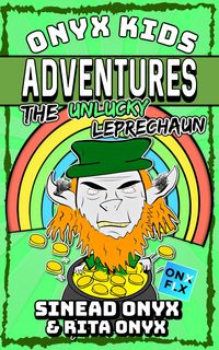 Produktbild: The Unlucky Leprechaun (Onyx Kids Adventures, #12)
