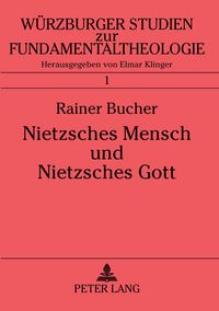 Produktbild: Nietzsches Mensch und Nietzsches Gott