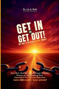 Produktbild: Get In or Get Out, But Don't Stay in the Freakn' Middle