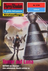 Produktbild: Perry Rhodan 2160: Terror auf Luna