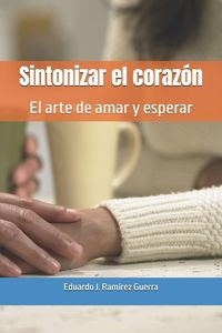 Produktbild: Sintonizar el coraz&oacute;n