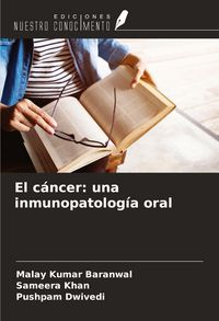 Produktbild: El c&aacute;ncer: una inmunopatolog&iacute;a oral