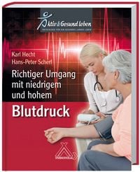 Produktbild: Richtiger Umgang mit niedrigem und hohem Blutdruck