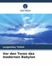 Produktbild: Vor den Toren des modernen Babylon