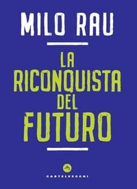 Produktbild: La riconquista del futuro