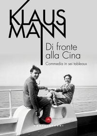 Produktbild: Di fronte alla Cina. Commedia in sei tableaux
