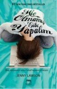 Produktbild: Hic Olmamis Gibi Yapalim - Blog D&uuml;nyasinin Yildizi Tuhaf Hayatini Anlatiyor