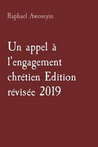 Produktbild: Un appel &agrave; l'engagement chr&eacute;tien Edition r&eacute;vis&eacute;e 2019