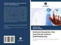 Produktbild: Grafische Passw&ouml;rter: Eine neue &Auml;ra der sicheren Authentifizierung