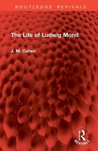 Produktbild: Cohen, J: Life of Ludwig Mond