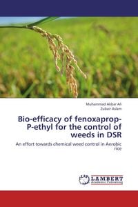 Produktbild: Bio-efficacy of fenoxaprop-P-ethyl for the control of weeds in DSR