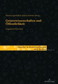 Produktbild: Geisteswissenschaften und &Ouml;ffentlichkeit &ndash; linguistisch betrachtet