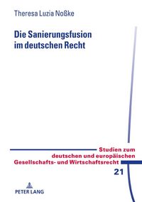 Produktbild: Die Sanierungsfusion im deutschen Recht