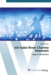 Produktbild: Ich habe Ihren Charme besessen