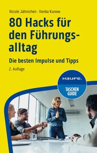 Produktbild: 80 Hacks f&uuml;r den F&uuml;hrungsalltag