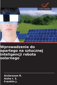 Produktbild: Wprowadzenie do opartego na sztucznej inteligencji robota solarnego
