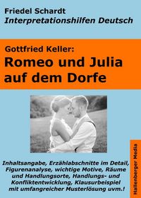 Produktbild: Romeo und Julia auf dem Dorfe - Lekt&uuml;rehilfe und Interpretationshilfe. Interpretationen und Vorbereitungen f&uuml;r den Deutschunterricht