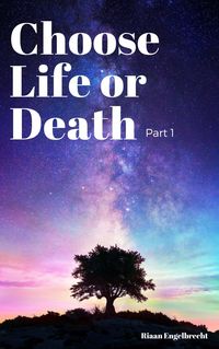 Produktbild: Choose Life or Death Part One