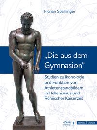 Produktbild: Studien zu Ikonologie und Funktion von Athletenstandbildern in Hellenismus und R&ouml;mischer Kaiserzeit