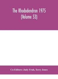 Produktbild: The Rhododendron 1975 (Volume 53)