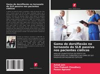Produktbild: Gama de dorsiflex&atilde;o no tornozelo do SLR passivo nos pacientes ci&aacute;ticos
